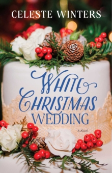 White Christmas Wedding : A Novel