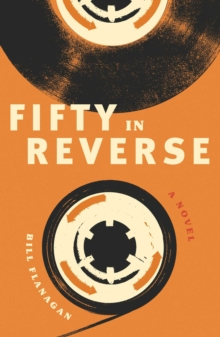 Fifty in Reverse : A Novel