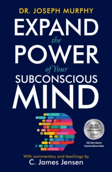 Expand the Power of Your Subconscious Mind