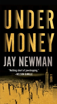 Undermoney : A Novel