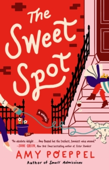 The Sweet Spot : A Novel