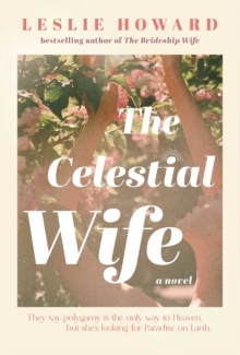 The Celestial Wife : A Novel