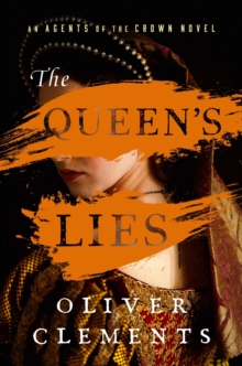 The Queen's Lies : A Novel