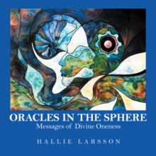 Oracles in the Sphere : Messages of Divine Oneness