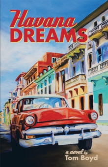 Havana Dreams : A Novel