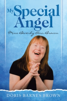 My Special Angel : Miss Beverly Ann Brown