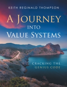 A Journey into Value Systems : Cracking the Genius Code