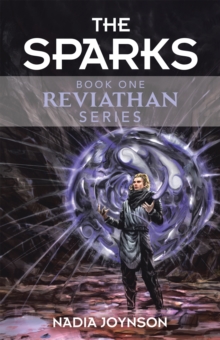 The Sparks : Book One Reviathan Series