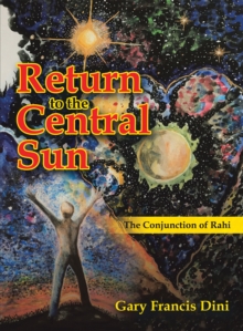 Return to the Central Sun : The Conjunction of Rahi