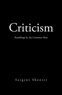 Criticism : Ramblings by the Common Man