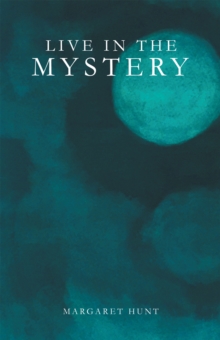 Live in the Mystery