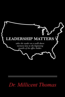 Leadership Matters : A Walk Down Memory Lane