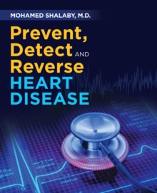 Prevent, Detect and Reverse Heart Disease