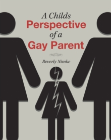 A Childs Perspective of a Gay Parent