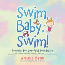 Swim, Baby, Swim! : Preparing for Your First Swim Lesson