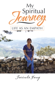 My Spiritual Journey : Life as an Empath