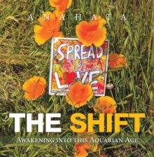 The Shift : Awakening into This Aquarian Age