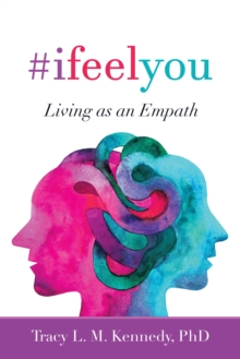 #Ifeelyou : Living as an Empath