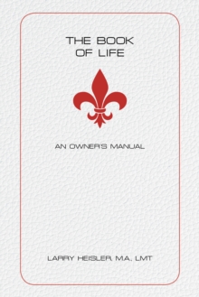 The Book of Life : An Owner's Manual