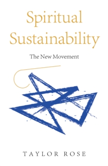 Spiritual Sustainability : The New Movement