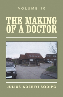 The Making of a Doctor