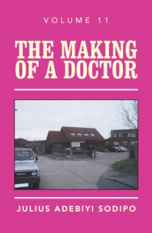 The Making of a Doctor