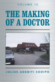 The Making of a Doctor