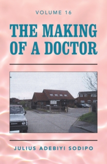 The Making of a Doctor