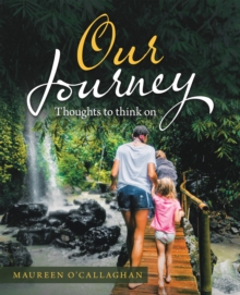 Our Journey : Thoughts to Think On