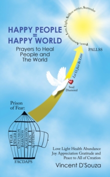 Happy People = Happy World : Prayers to Heal People and the World