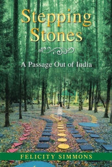 Stepping Stones : A Passage out of India