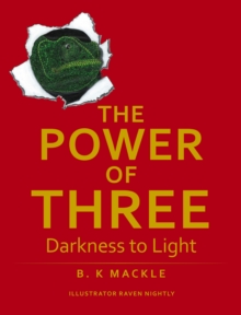 The Power Of Three : Darkness to Light