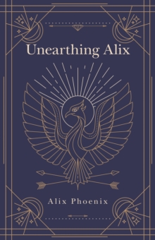 Unearthing Alix