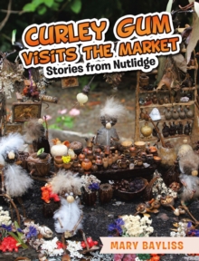 Curley Gum Visits The Market : Stories from Nutlidge