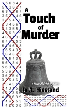 Touch of Murder : The Peak District Mysteries, #4