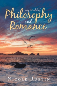 My World of Philosophy and Romance