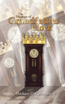 The Musings of Grandfather Clock