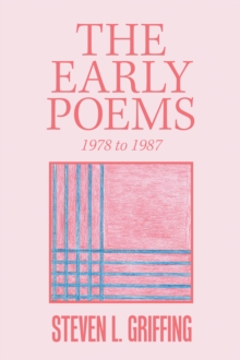 The Early Poems : 1978 to 1987