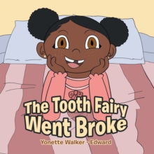 The Tooth Fairy Went Broke