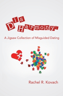 Disharmony: a Jigsaw Collection of Misguided Dating