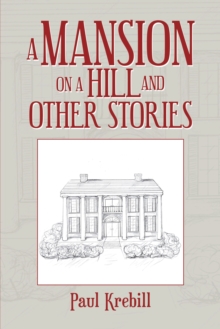 A Mansion on a Hill and Other Stories