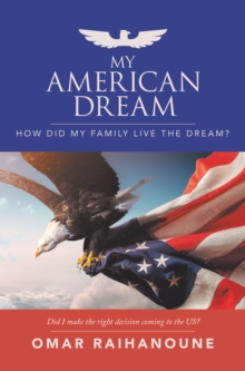 My American Dream : How Did My Family Live the Dream?