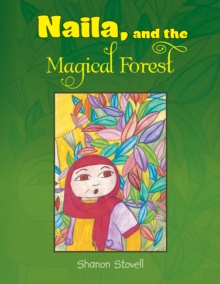 Naila, and the Magical Forest