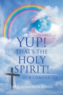 Yup! That's the Holy Spirit! : Our Comforter