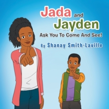 Jada and Jayden Ask You to Come and See!