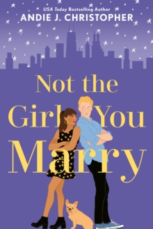 Not The Girl You Marry, Paperback / softback Book Not The Girl You Marry, Paperback / softback Book