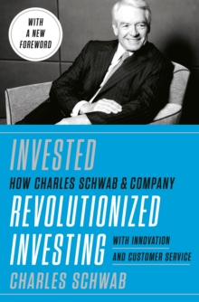 Invested : Changing Forever the Way Americans Invest, Hardback Book Invested : Changing Forever the Way Americans Invest, Hardback Book