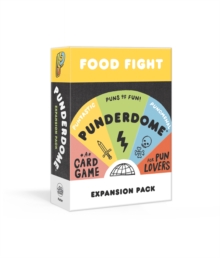 Punderdome Food Fight Expansion Pack : 50 S'more Cards to Add to the Core Game