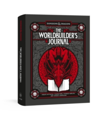 Random House Usa Inc The Worldbuilder's Journal To Legendary Adventures , Create Mythical Characters, Storied Worlds, And Unique Campaigns