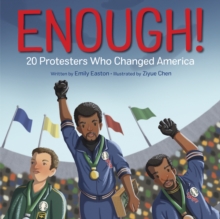 Enough! 20 Protesters Who Changed America, Hardback Book Enough! 20 Protesters Who Changed America, Hardback Book